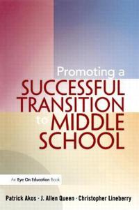 Promoting a Successful Transition to Middle School