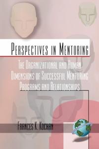 Bokomslag for "The Organizational and Human Dimensions of Successful Mentoring Programs and Relationships"