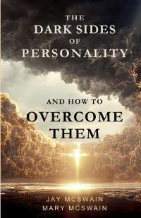 Bokomslag för "The Dark Sides of Personality and How to Overcome Them"