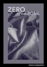 Zero at the Bone