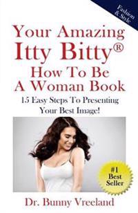 Your Amazing Itty Bitty How To Be A Woman Book