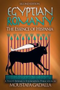 Egyptian Romany: The Essence of Hispania