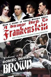 A Strange Birth of Frankenstein