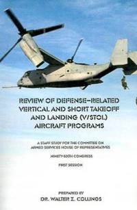 Review of Defense-Related Vertical and Short Takeoff and Landing (V/Stol.) Aircraft Programs