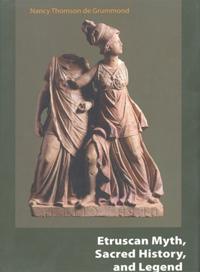 Etruscan Myth, Sacred History, and Legend