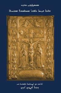 The Bible in the Syriac Tradition (Kthobo Qadisho L-phuth Mashlmonutho Suryoyto