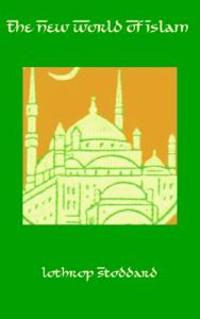 Bokomslag for "The New World of Islam"