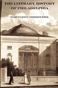 The Literary History of Philadelphia