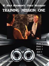Training Mission One