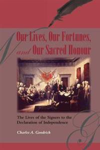 Our Lives, Our Fortunes and Our Sacred Honour