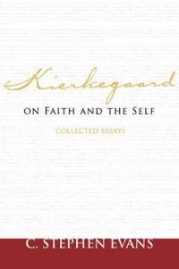 Bokomslag for "Kierkegaard on Faith and the Self"