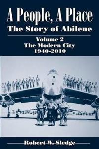 A People, a Place (Vol. 2: the Modern City, 1940-2010)