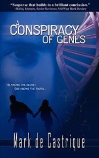 A Conspiracy Of Genes
