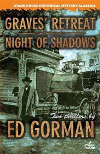 Graves' Retreat / Night of Shadows