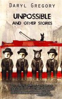 Unpossible and Other Stories