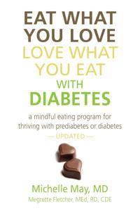 Eat What You Love, Love What You Eat With Diabetes