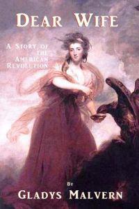 Dear Wife: A Story of the American Revolution