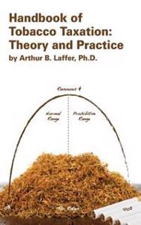 Handbook of Tobacco Taxation: Theory and Practice