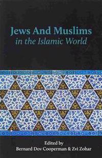 Jews and Muslims in the Islamic World