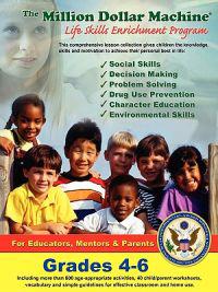 The Million Dollar Machine - Life Skills Enrichment Program - Grades 4-6