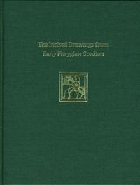Incised Drawings from Early Phrygian Gordion – Gordion Special Studies IV