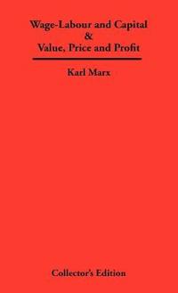 Wage-Labour and Capital & Value, Price and Profit