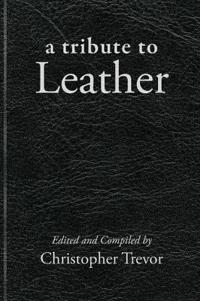 Tribute to Leather