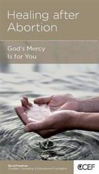 Healing After Abortion