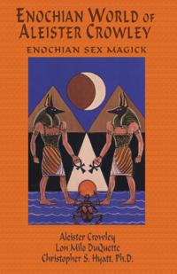 Enochian World of Aleister Crowley