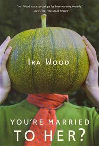 You're Married to Her?