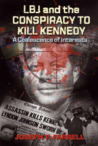 Lbj and the conspiracy to kill kennedy - a coalescence of interests