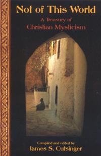 Not Of This World: A Treasury Of Christi