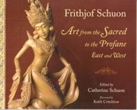 Art From The Sacred To The Profane: East