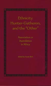 Ethnicity, Hunter-Gatherers, and the &quote;Other&quote;
