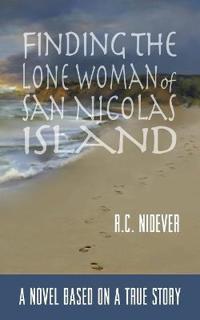 Finding the Lone Woman of San Nicolas Island