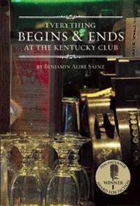Everything Begins and Ends at the Kentucky Club
