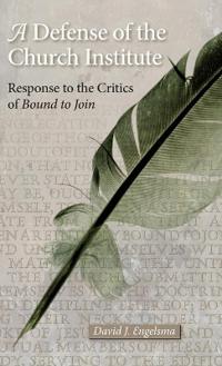 A Defense of the Church Institute