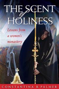 The Scent of Holiness