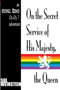 On the Secret Service of His Majesty, the Queen