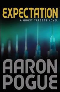 Expectation: (Ghost Targets, #2)