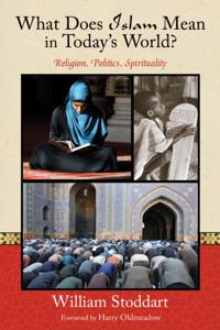 What Does Islam Mean in Today's World?