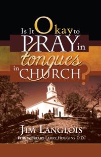 Is it Okay to Pray in Tongues in Church?