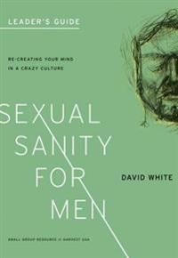 Sexual Sanity for Men