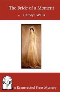 The Bride of a Moment