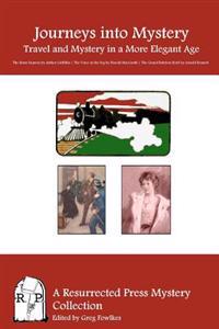 Journeys into Mystery: Travel and Mystery in a More Elegant Age
