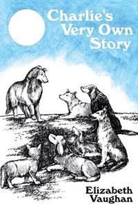 Charlie's Very Own Story