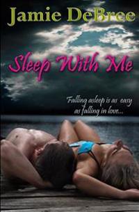 Sleep With Me