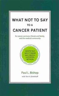 What Not to Say to a Cancer Patient