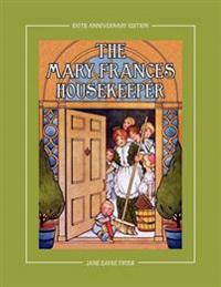The Mary Frances Housekeeper 100th Anniversary Edition