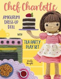 Chef Charlotte Amigurumi Dress Up Doll